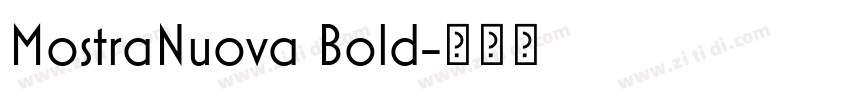 MostraNuova Bold字体转换 MostraNuova Bold字体转换